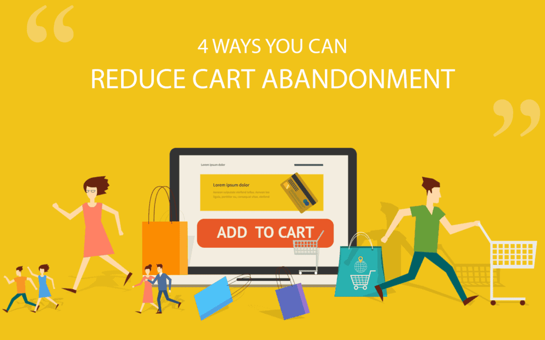 4 ways you can reduce cart abandonment