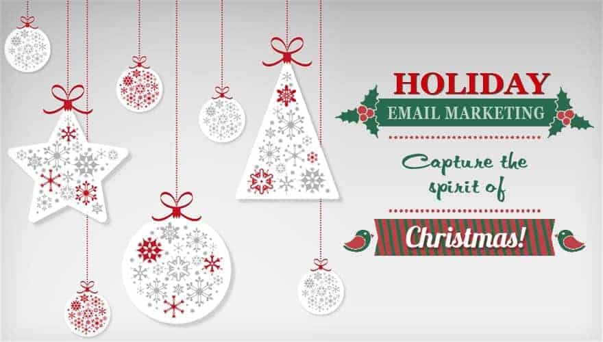 Holiday Email Marketing : Capturing Spirit of Christmas